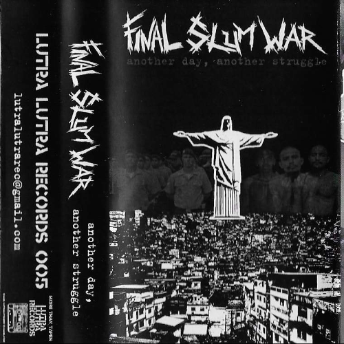FINAL SLUM WAR - Another Day, Another Struggle cover 