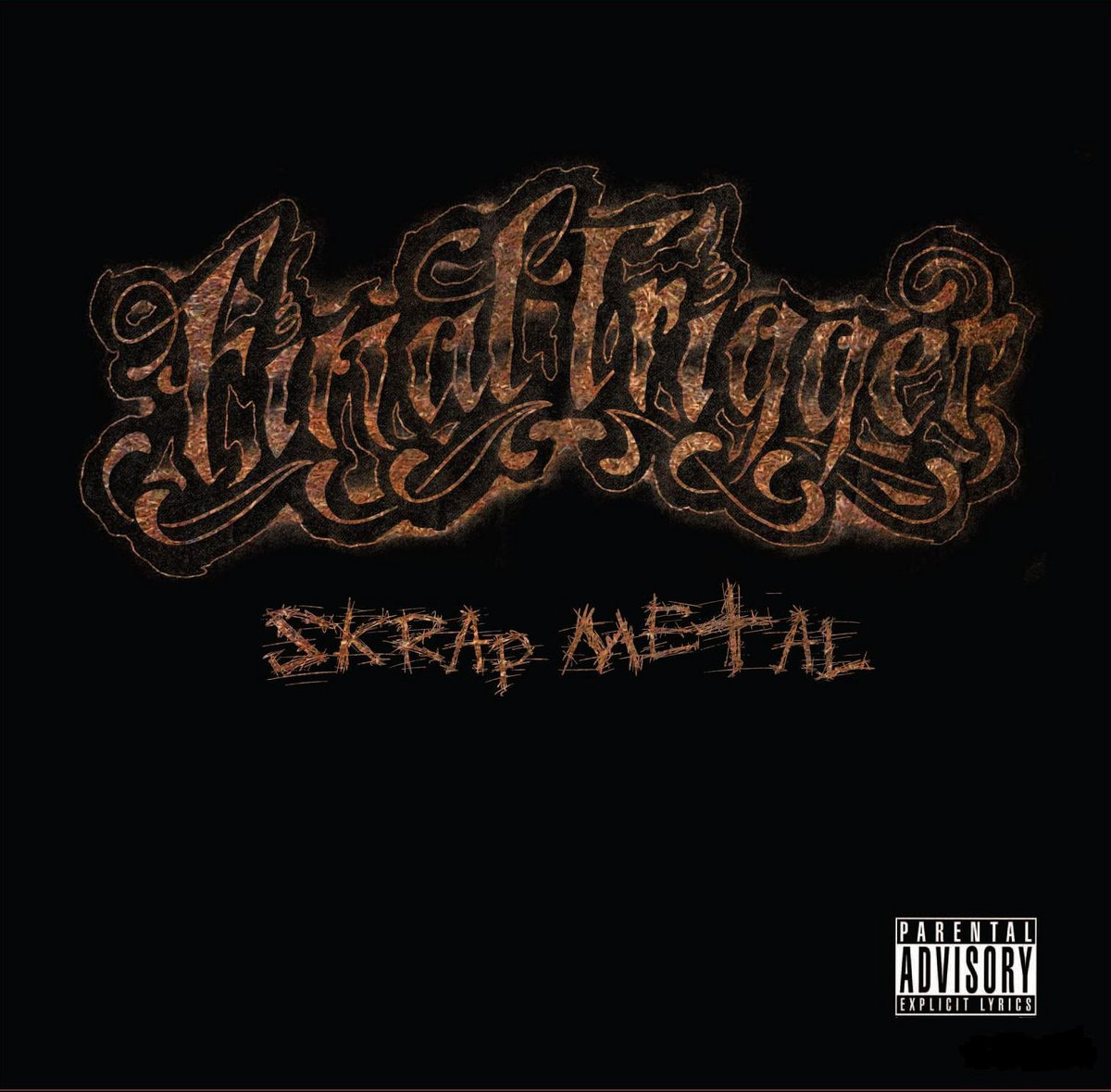 FINAL TRIGGER - Skrap Metal cover 