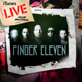 FINGER ELEVEN - iTunes Live from Montreal cover 