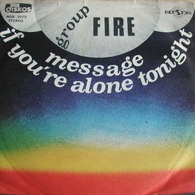FIRE - Message / If You're Alone Tonight cover 