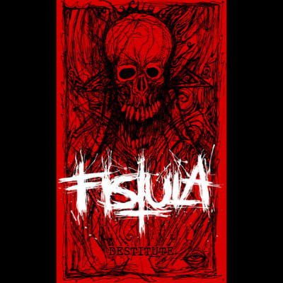 FISTULA (OH) - Destitute cover 