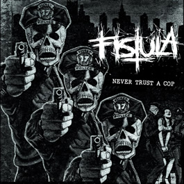 FISTULA (OH) - Never Trust A Cop cover 