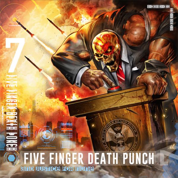 FIVE FINGER DEATH PUNCH - And Justice for None cover 