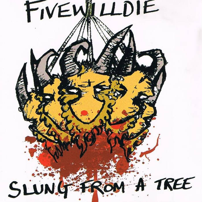 FIVE WILL DIE - Slung From A Tree cover 
