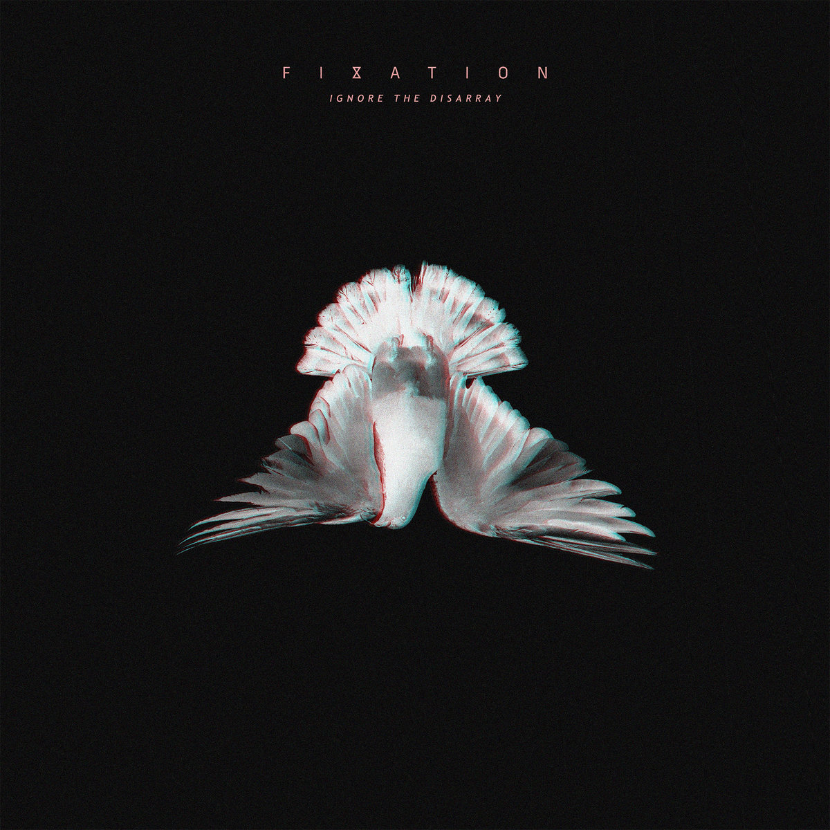 FIXATION - Ignore The Disarray cover 