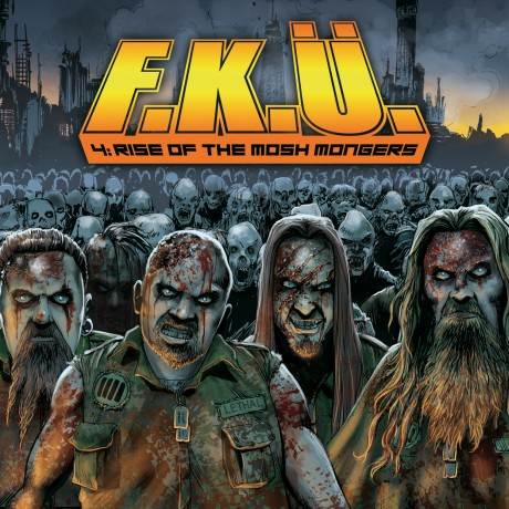 F.K.Ü. - 4: Rise of the Mosh Mongers cover 