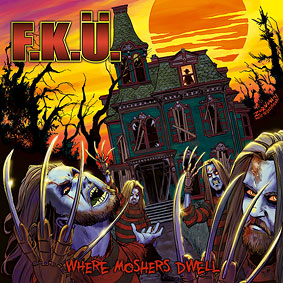 F.K.Ü. - Where Moshers Dwell cover 