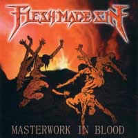FLESH MADE SIN - Masterwork In Blood cover 