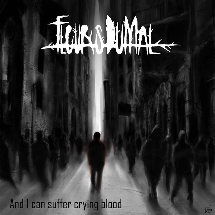 FLEURS DU MAL - And I Can Suffer Crying Blood cover 
