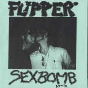 FLIPPER - Sexbomb Remix cover 