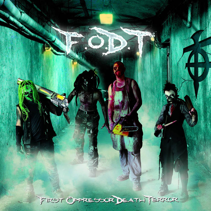 F.O.D.T. - First Opressor Death Terror cover 