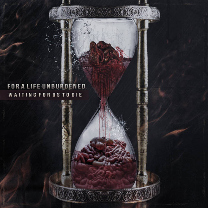 FOR A LIFE UNBURDENED - Waiting For Us To Die cover 
