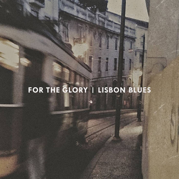 FOR THE GLORY - Lisbon Blues cover 