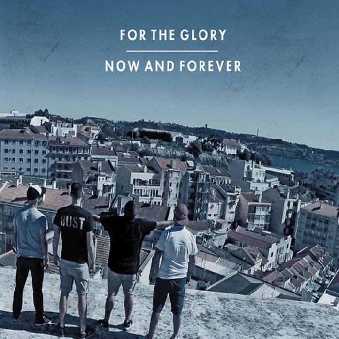 FOR THE GLORY - Now And Forever cover 