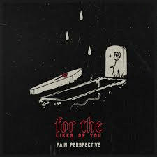 FOR THE LIKES OF YOU - Pain Perspective cover 