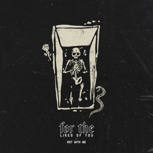 FOR THE LIKES OF YOU - Rot With Me cover 