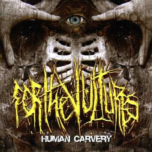 FOR THE VULTURES - Human Carvery cover 