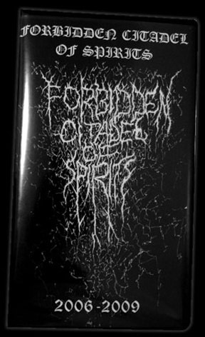 FORBIDDEN CITADEL OF SPIRITS - 2006-2009 cover 