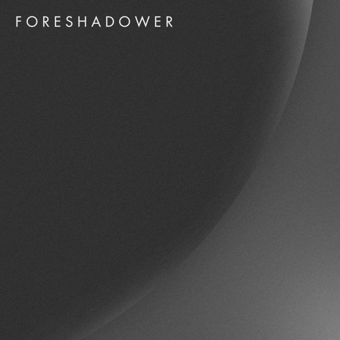 FORESHADOWER - Foreshadower cover 