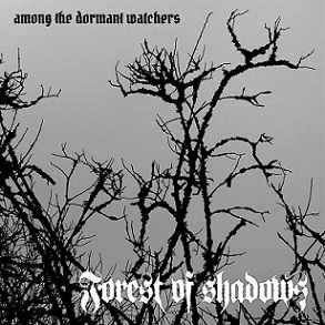 FOREST OF SHADOWS - Among the Dormant Watchers cover 
