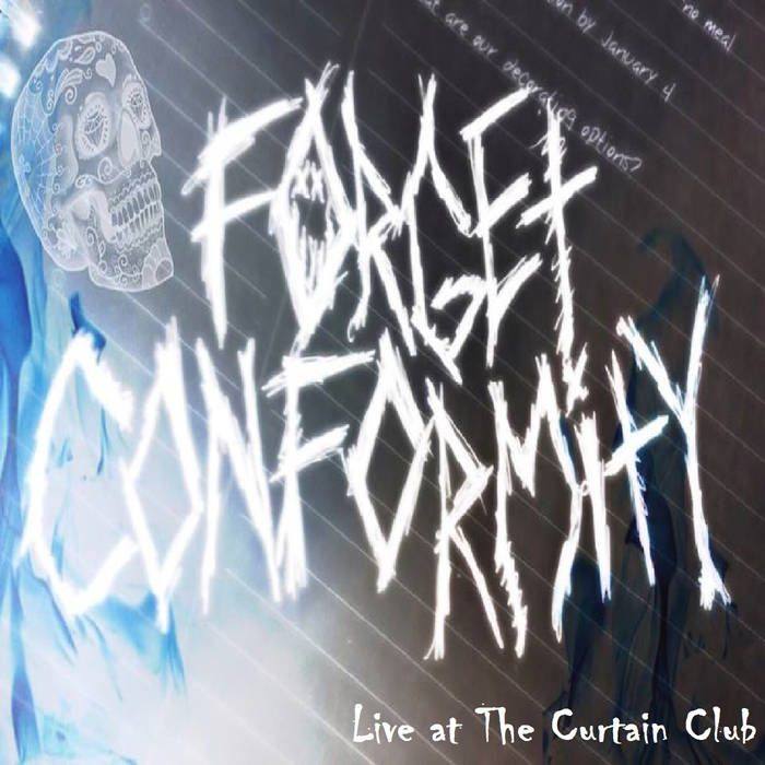 FORGET CONFORMITY - Live At The Curtain Club cover 