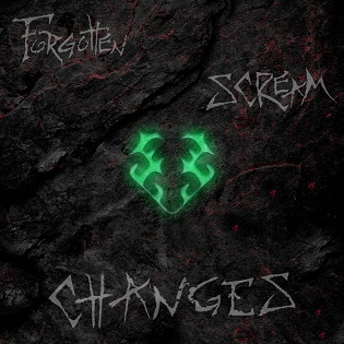 FORGOTTEN SCREAM - Changes cover 