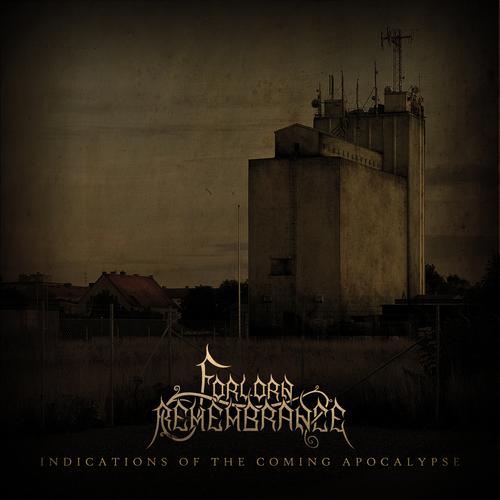 FORLORN REMEMBRANCE - Indications of the Coming Apocalypse cover 