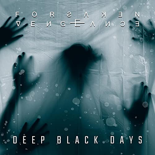 FORSAKEN VENGEANCE - Deep Black Days cover 