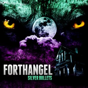 FORTHANGEL - Silver Bullets cover 