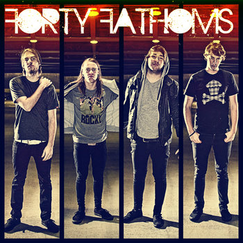 FORTY FATHOMS - Forty Fathoms cover 