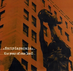 FORTYDAYSRAIN - The Year of Our Lord / Fortydaysrain cover 