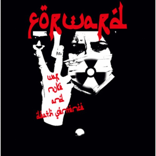 FORWARD - War Nuke And Death Sentence cover 