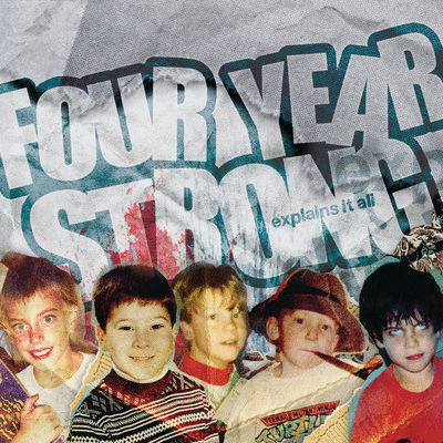 FOUR YEAR STRONG - Explains It All cover 