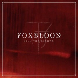 FOXBLOOD - Kill The Lights cover 