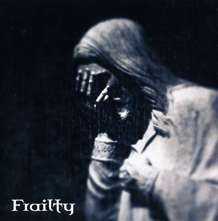 FRAILTY - Promo 2007 cover 