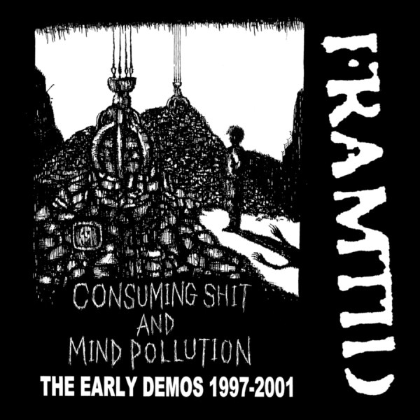 FRAMTID - Consuming Shit And Mind Pollution (The Early Demos 1997-2001) cover 