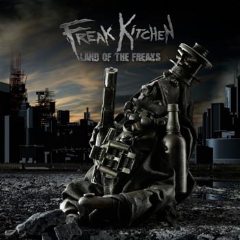 FREAK KITCHEN - Land of the Freaks cover 