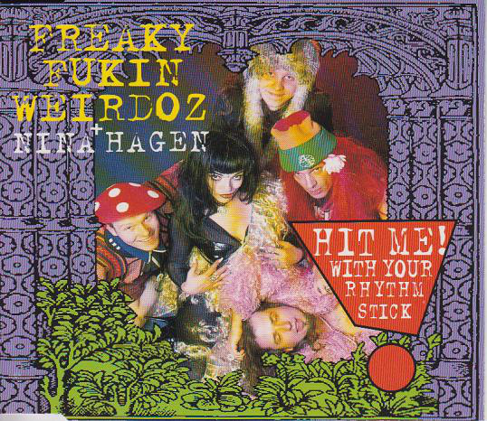 FREAKY FUKIN' WEIRDOZ - Hit Me! With Your Rhythm Stick (With Nina Hagen) cover 