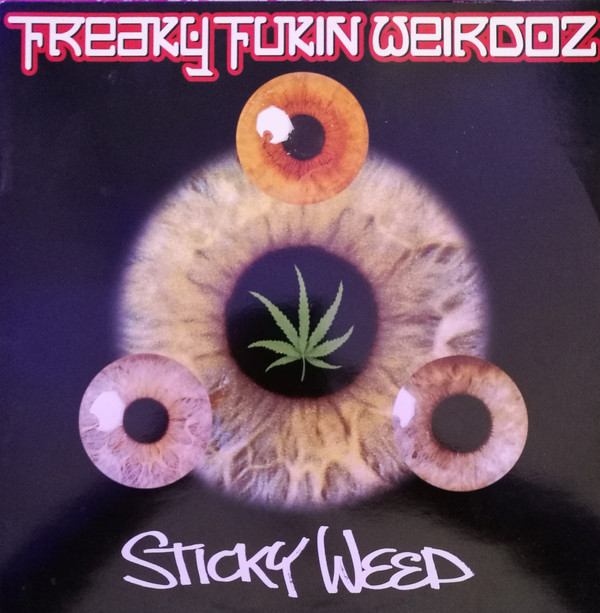 FREAKY FUKIN' WEIRDOZ - Sticky Weed cover 