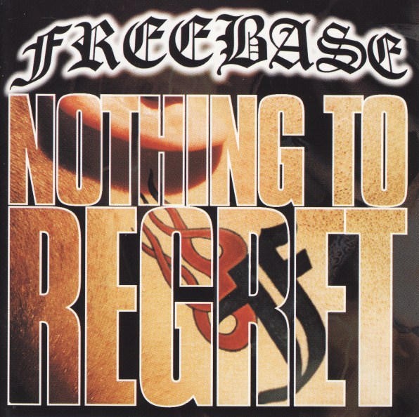 FREEBASE - Nothing To Regret cover 