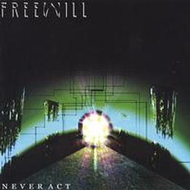FREEWILL - Never Act cover 