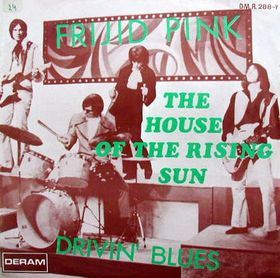 FRIJID PINK - House Of The Rising Sun / Drivin' Blues cover 