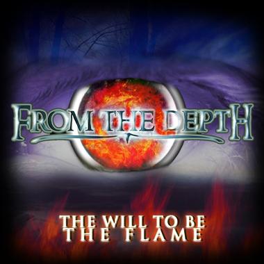 FROM THE DEPTH - The Will to Be the Flame cover 