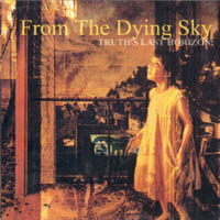FROM THE DYING SKY - Truth's Last Horizon / Toward Last Horizon cover 