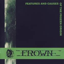 FROWN - Features And Causes Of The Frozen Origin cover 