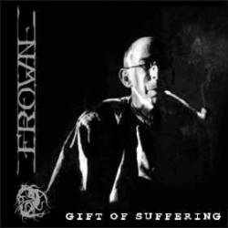 FROWN - Gift Of Suffering cover 