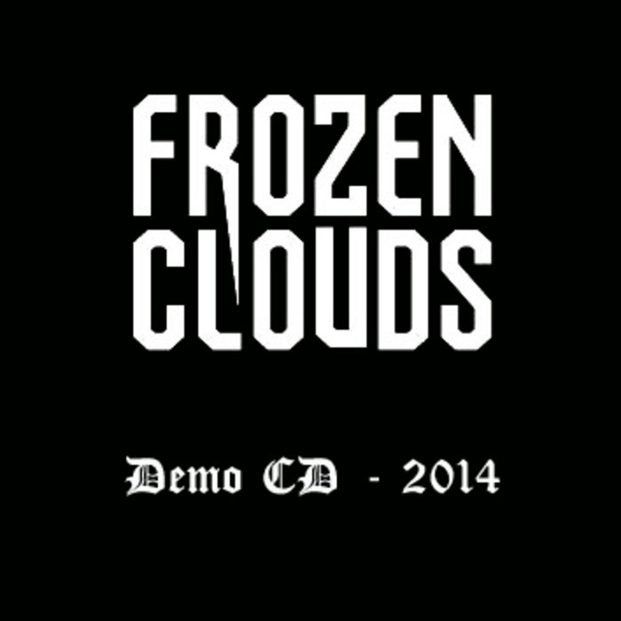 FROZEN CLOUDS - Demo CD - 2014 cover 