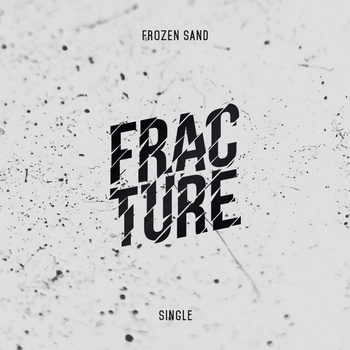 FROZEN SAND - Fracture cover 