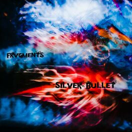 FRVGMENTS - Silver Bullet cover 