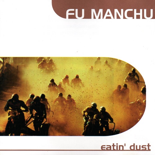 FU MANCHU - Eatin' Dust cover 